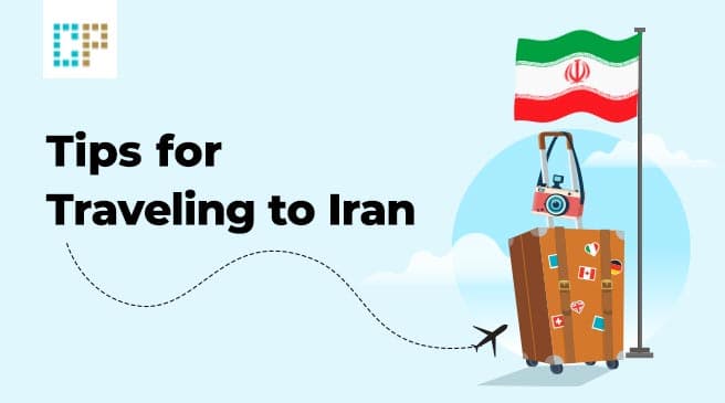 Tips for Traveling to Iran