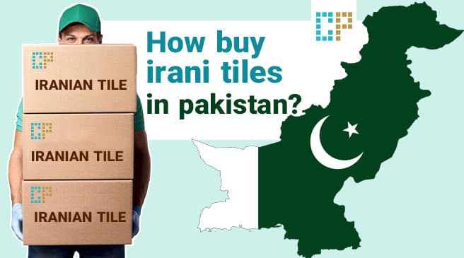 How buy irani tiles in pakistan