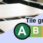 What is the best grade of tile