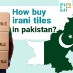 How buy irani tiles in pakistan